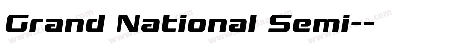 Grand National Semi-字体转换